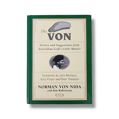 #ad The Von : Stories and Suggestions from Australian Golf#x27;s Little Master Norman