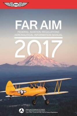 #ad #ad FAR AIM 2017: Federal Aviation Regulations Aeronautical Information Man GOOD