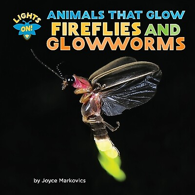 #ad Fireflies and Glowworms Markovics Joyce