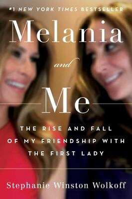#ad Melania and Me: The Rise and Fall of My Frien 9781982151249 hardcover Wolkoff
