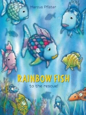 #ad Rainbow Fish to the Rescue Hardcover By Marcus Pfister GOOD