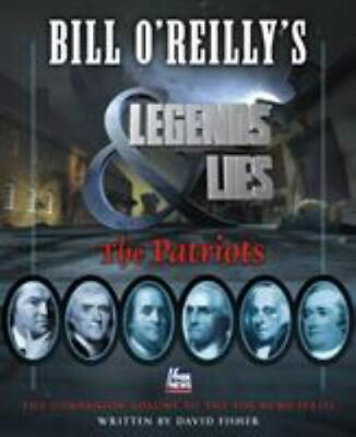 #ad Bill O#x27;Reilly#x27;s Legends and Lies: The Patriots: The Patriots Fisher David h