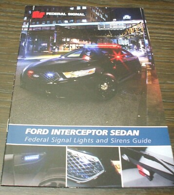 #ad 2014 FEDERAL SIGNAL FORD INTERCEPTOR SEDAN POLICE CAR LIGHTS amp; SIREN Catalog
