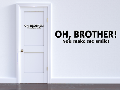 #ad Oh Brother Decal Indoor Wall Door Paint Wood and more