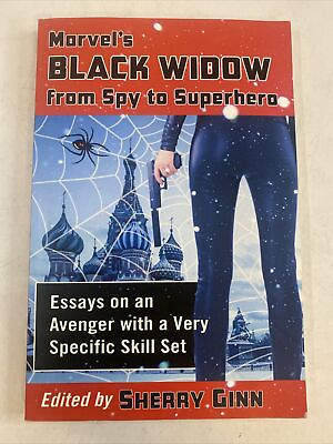 #ad Marvel#x27;s Black Widow from Spy to Superhero: Essays on an Avenger with a Very...