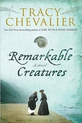 #ad Remarkable Creatures Hardcover By Chevalier Tracy GOOD