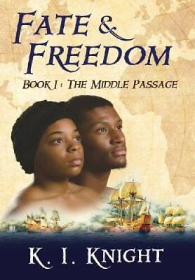 #ad Fate Freedom: Book I : The Middle Passage Hardcover VERY GOOD