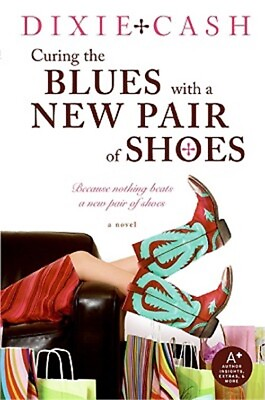 #ad Curing the Blues with a New Pair of Shoes Paperback or Softback