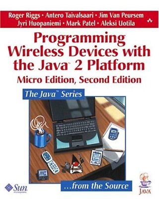 #ad PROGRAMMING WIRELESS DEVICES WITH THE JAVA2 PLATFORM By Roger Riggs amp; Antero