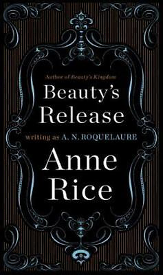 #ad BEAUTY#x27;S RELEASE by A.N. Roquelaure a paperback book FREE SHIPPING Anne Rice