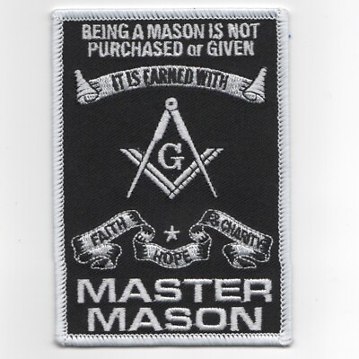 #ad MASONIC MASTER MASON 4quot; BEING A MASON IS NOT PURCHASED OR GIVEN PATCH