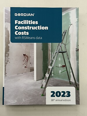 #ad Facilities Construction Costs with RSMeans Data : 2023 by Gordian 2022...