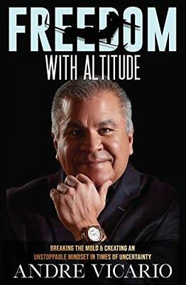 #ad Freedom With Altitude: Breaking The Mold And Creating An Unstoppable VERY GOOD