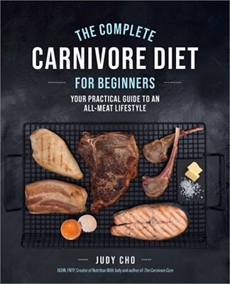 #ad #ad The Complete Carnivore Diet for Beginners: Your Practical Guide to an All Meat L