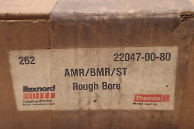 #ad Rexnord Thomas 262 22047 00 80 AMR BMR ST Rough Bore STOCK B 903