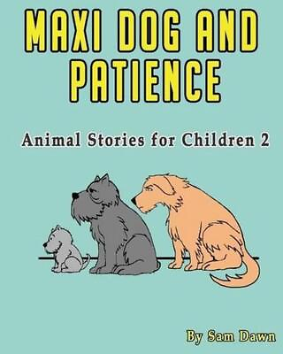 #ad Maxi Dog and Patience by Sam Dawn English Paperback Book