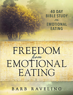 #ad Freedom from Emotional Eating: a Weight Loss Bible Study Thir Paperback NEW
