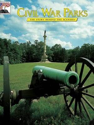 #ad Civil War Parks: The Story Behind the Scenery English Edition GOOD