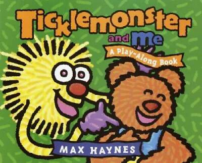 #ad Ticklemonster and Me Hardcover By Haynes Max GOOD