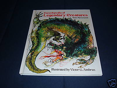 #ad Encyclopedia of Legendary Creatures by Tom McGowen Illustrated Victor G. Ambrus