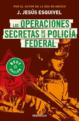 #ad Las Operaciones Secretas de la Polic?a Federal The Secret Operations of the...