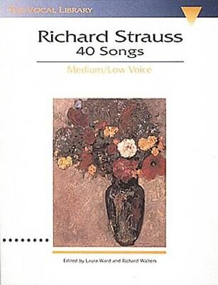 #ad Richard Strauss: 40 Songs: The Vocal Library Vocal Collection GOOD