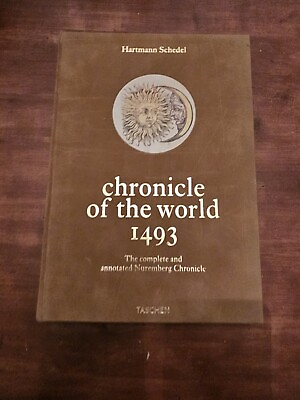 #ad The Chronicle of the World 1493 Complete and Annoted Nuremberg Chronicle Hb Book