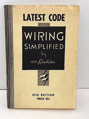 Vintage Wiring Simplified Book By HP Richter 1962 27st Edition Electrical