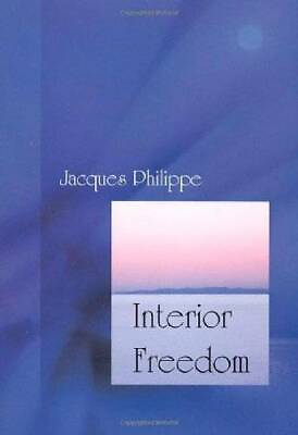 #ad Interior Freedom Paperback By Jacques Philippe GOOD