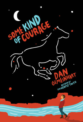 #ad Some Kind of Courage by Gemeinhart Dan