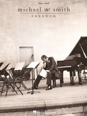 #ad Michael W Smith Freedom Sheet Music Piano Solo Book NEW 000306460