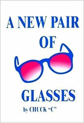 #ad A New Pair of Glasses Paperback Chuck C Chamberlain