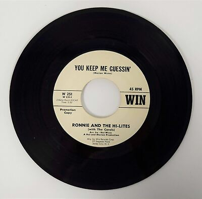 #ad Ronnie amp; The Hi Lites YOU KEEP ME GUESSIN#x27; Win Records W 251 7quot; Single 45 RPM