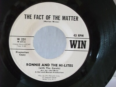 #ad Ronnie amp; The Hi LitesWIN 251quot;The Fact Of The Matterquot;US7quot;45PROMO1963 Ramp;BM