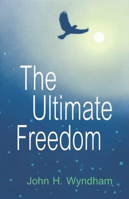 #ad The Ultimate Freedom by Wyndham John H Paperback softback Book The Fast Free