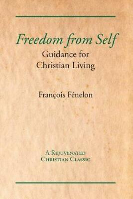 #ad Freedom From Self: Guidance For Christian Living