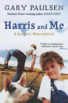 #ad Harris and Me Paperback By Paulsen Gary GOOD