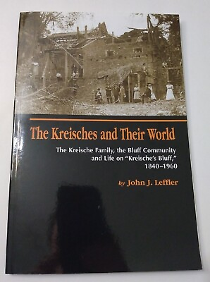 #ad THE KREISCHES AND THEIR WORLD Kreische Family Bluff Community TEXAS Genealogy