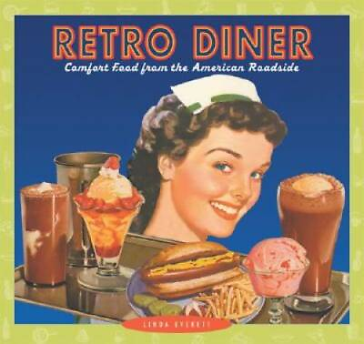 #ad Retro Diner: Comfort Food from America#x27;s Roadside Hardcover GOOD