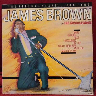 #ad #ad JAMES BROWN AND THE FAMOUS FLAMES THE FEDERAL YEARS PT TWO 1984 VINYL LP