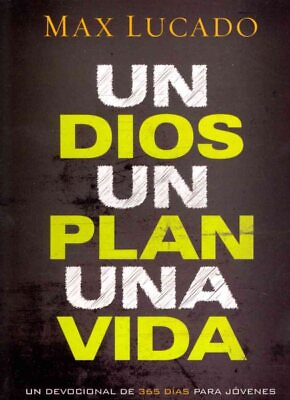 #ad Un Dios un plan una vida One God One Plan One Life : Un devocional de 3...