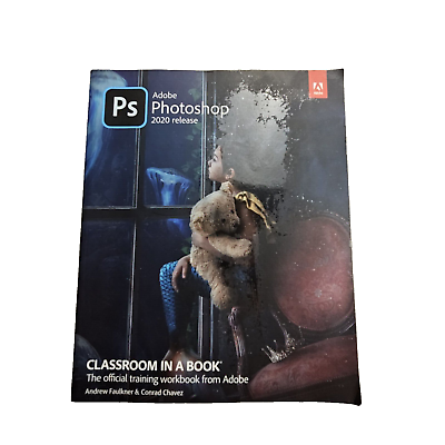 #ad Adobe Photoshop Classroom in a Book 2020 release by Faulkner Andrew Chavez