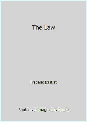 #ad The Law by Frederic Bastiat