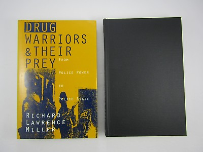 #ad DRUG WARRIORS amp; THEIR PREY Police Power To Police State R.L. Miller 1st. 1996