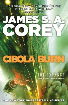 #ad The Expanse Ser.: Cibola Burn by James S. A. Corey 2015 Trade Paperback