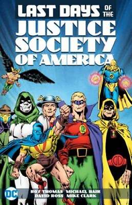 The Last Days Of The Justice Society Of America by Various: Used