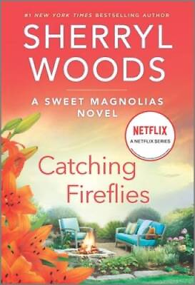 #ad Catching Fireflies: A Novel A Sweet Magnolias Novel 9 GOOD