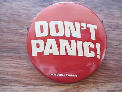 #ad Don#x27;t Panic Federal Express Pin Back 3quot; Retro Vintage