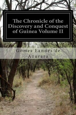 #ad The Chronicle Of The Discovery And Conquest Of Guinea Volume Ii