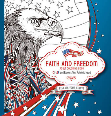 #ad Faith and Freedom Adult Coloring Book: Color and Express Your Patrioti GOOD